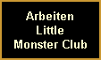 ArbeitenLittleMonster Club